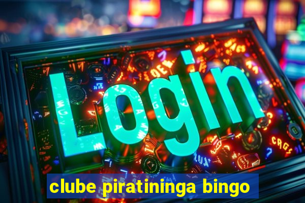 clube piratininga bingo